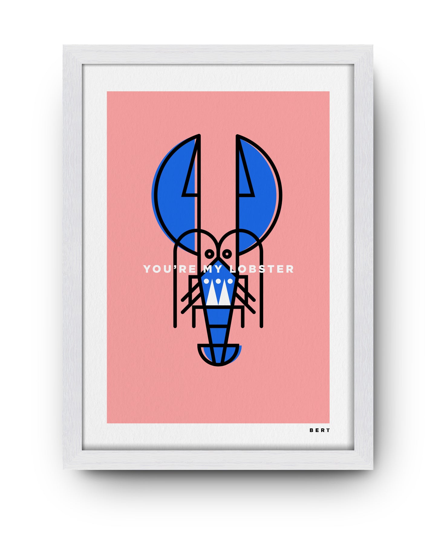 You're My Lobster Art Print - Limited Edition