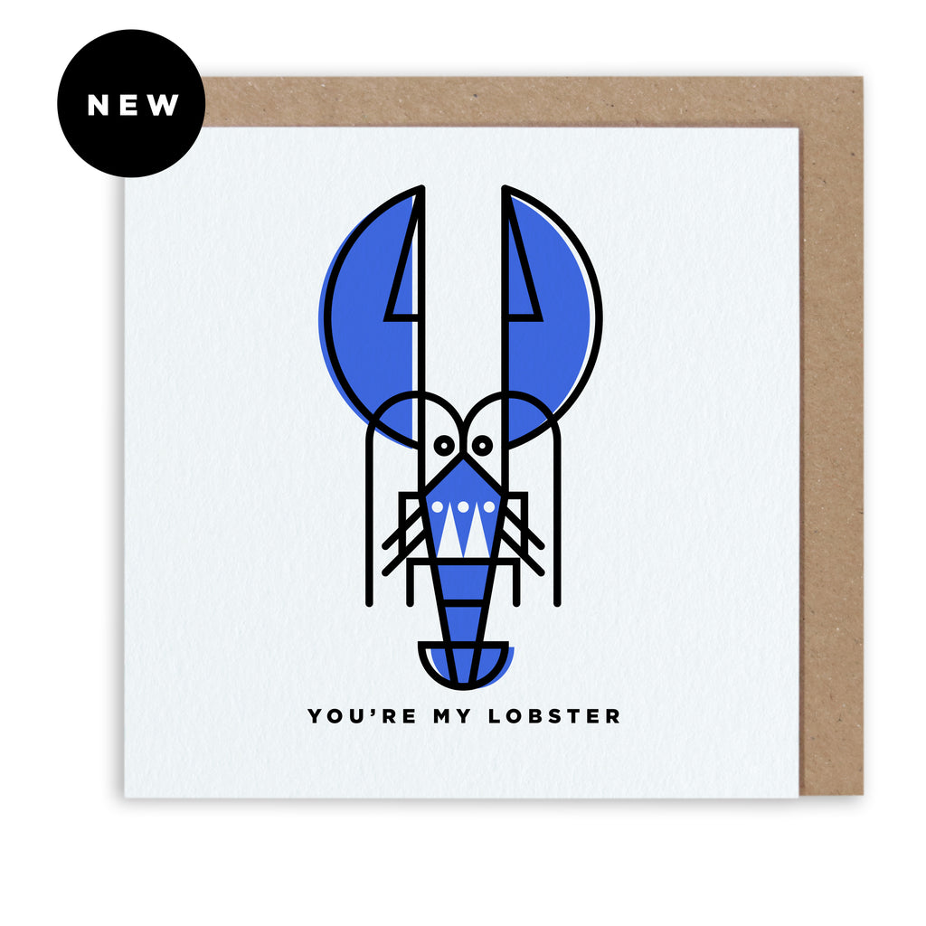 You're My Lobster | Artist Designed, Screen Printed Greeting Card
