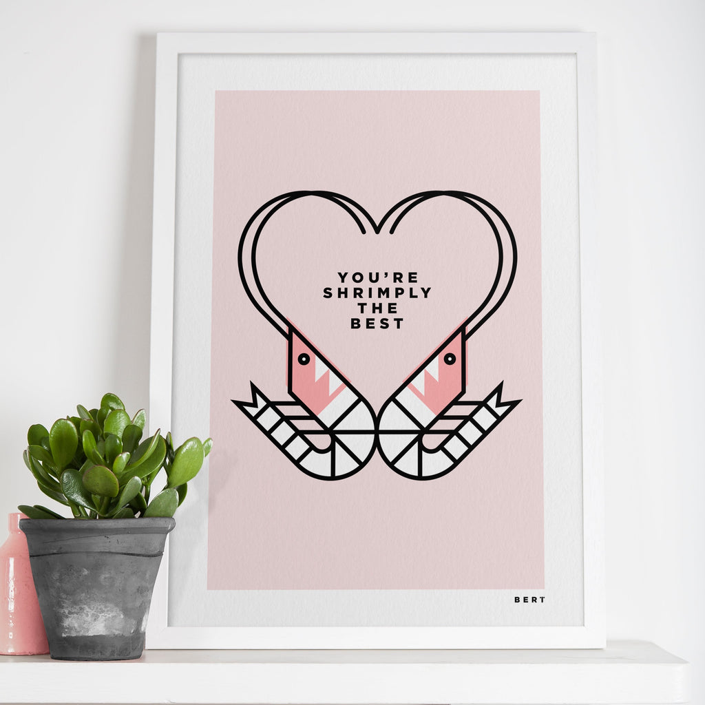 STUDIO OUTLET | YOU'RE SHRIMPLY THE BEST A2 ART PRINT